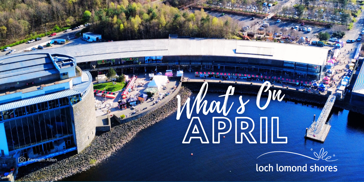 Easter School Holiday Fun at Loch Lomond Shores!