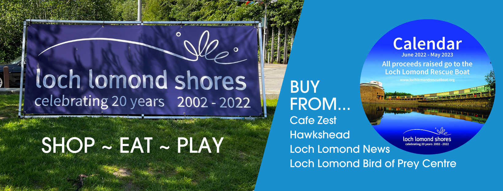 Loch Lomond Shores 20th Anniversary Calendar